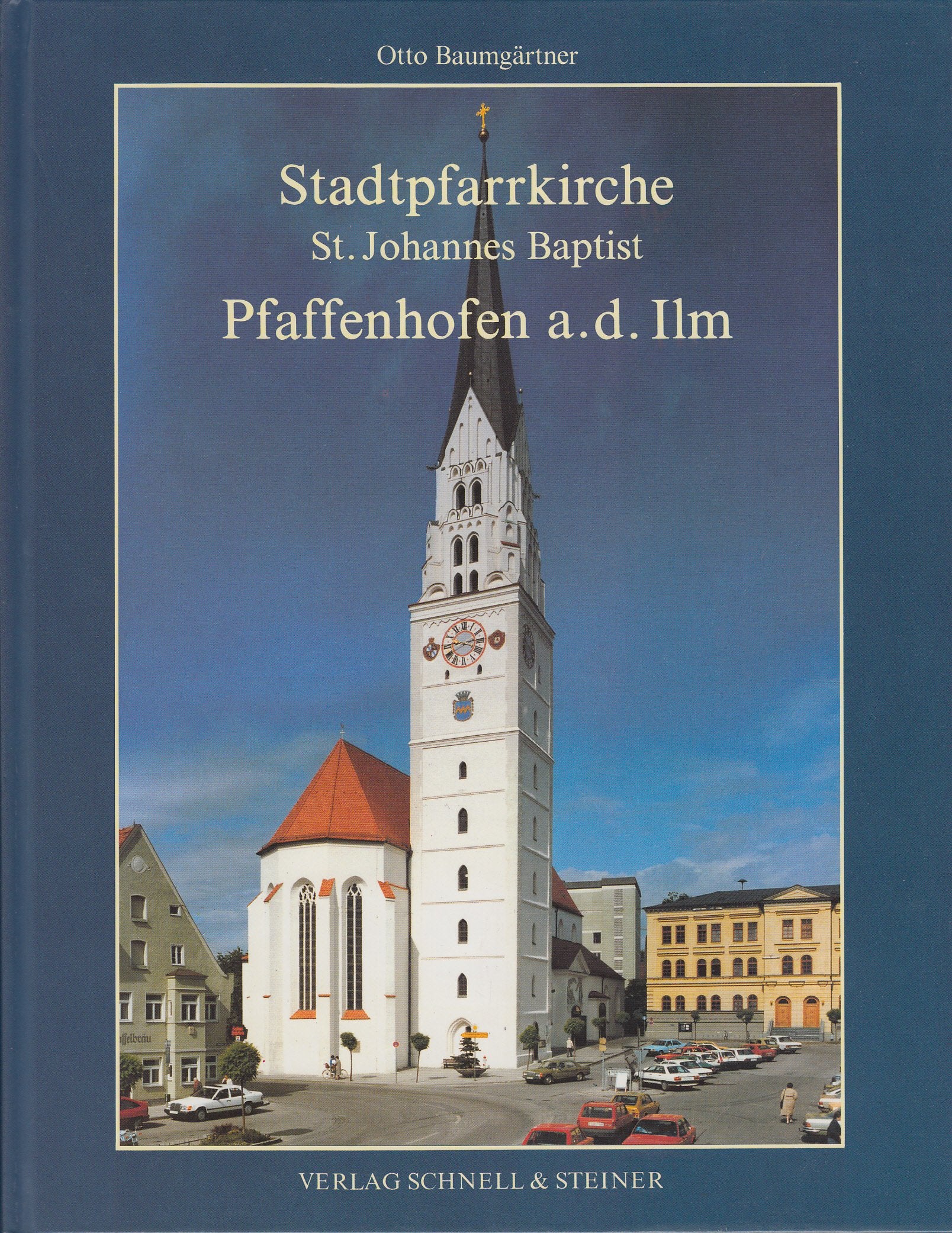 Stadtpfarrkirche St. Johannes Baptist Pfaffenhofen an der Ilm (Festschriften und Chroniken) Business & Technology