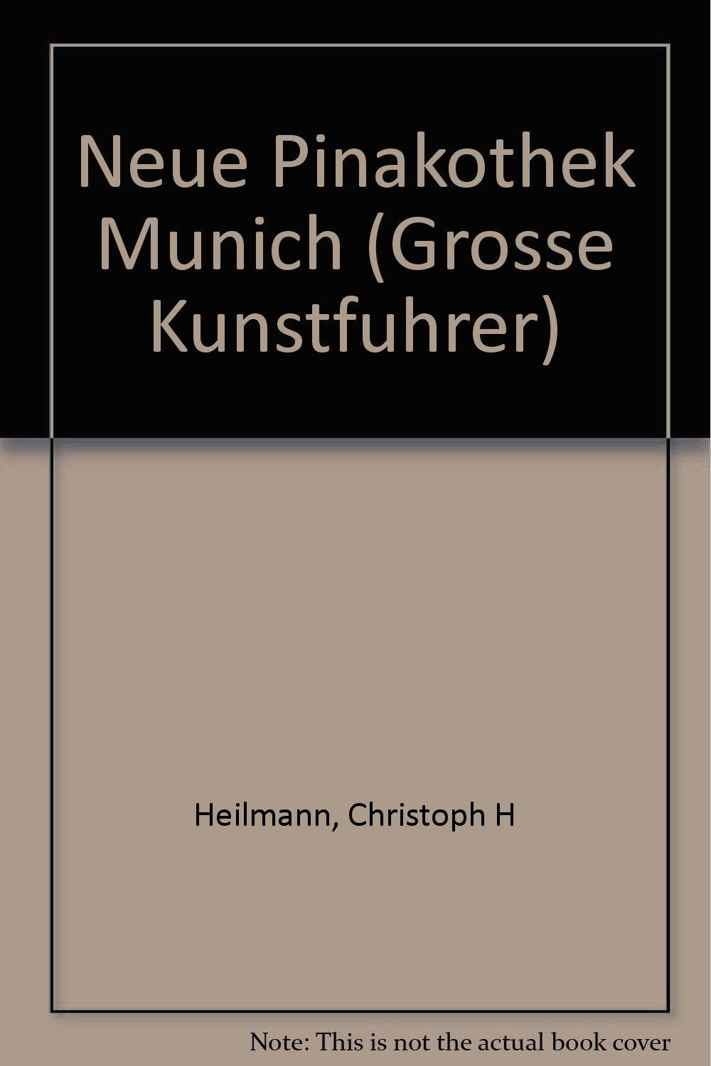 Neue Pinakothek München (Große Kunstführer / Große Kunstführer / Museen) Books