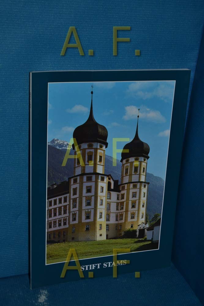Stams / Tirol: Stift Stams (Große Kunstführer / Große Kunstführer / Kirchen und Klöster) Books