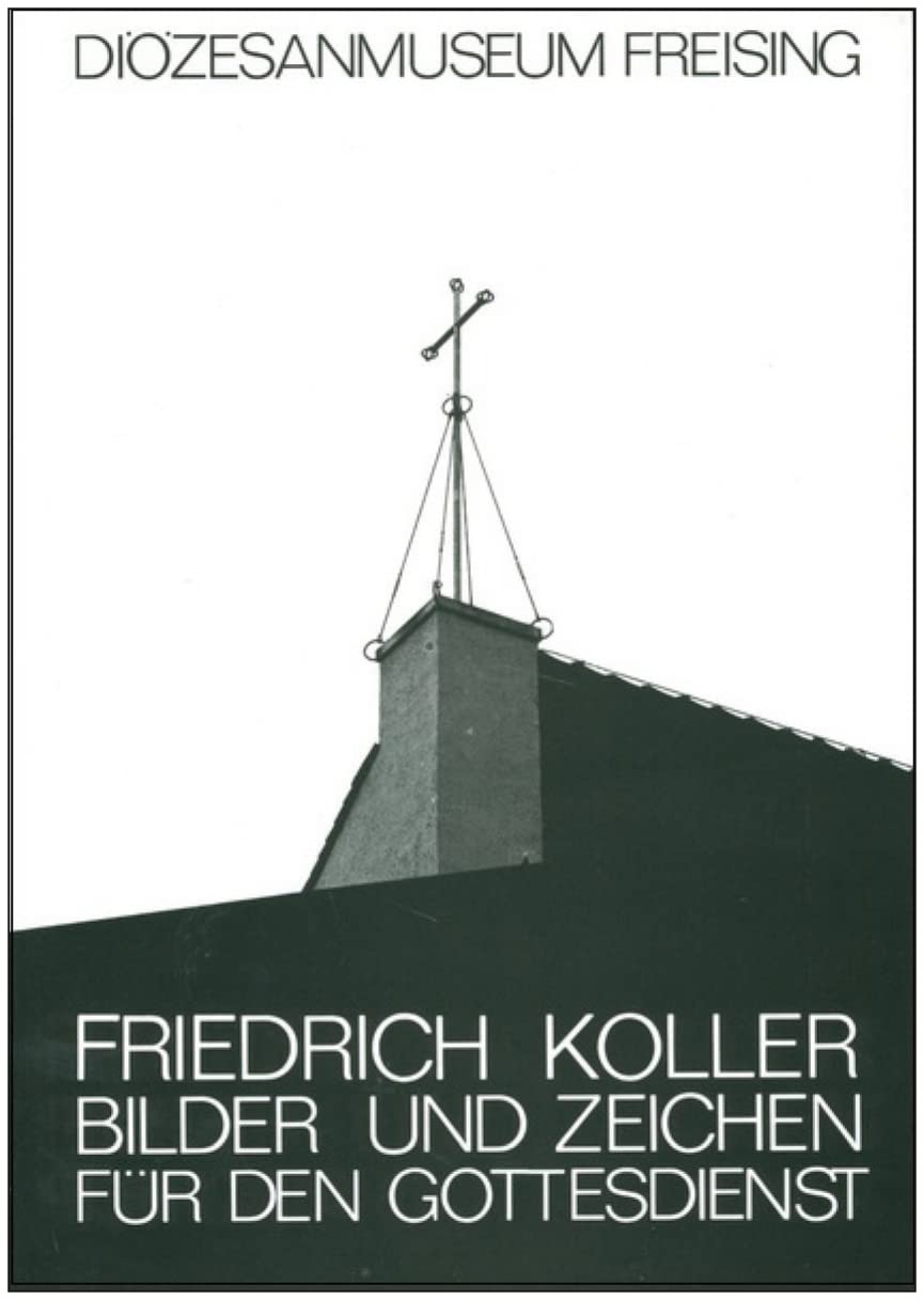 Friedrich Koller: Bilder und Zeichen für den Gottesdienst Books