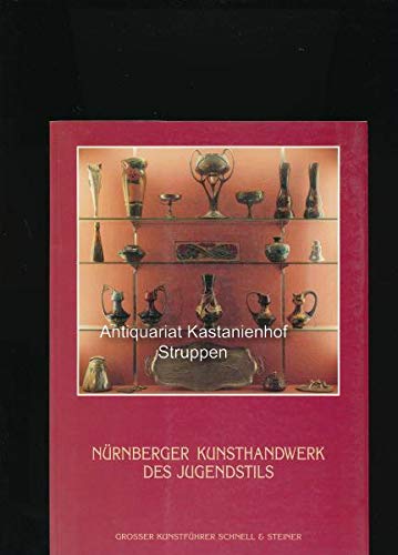 Nürnberger Kunsthandwerk des Jugendstils (Große Kunstführer / Große Kunstführer / Museen) Film, Art & Culture