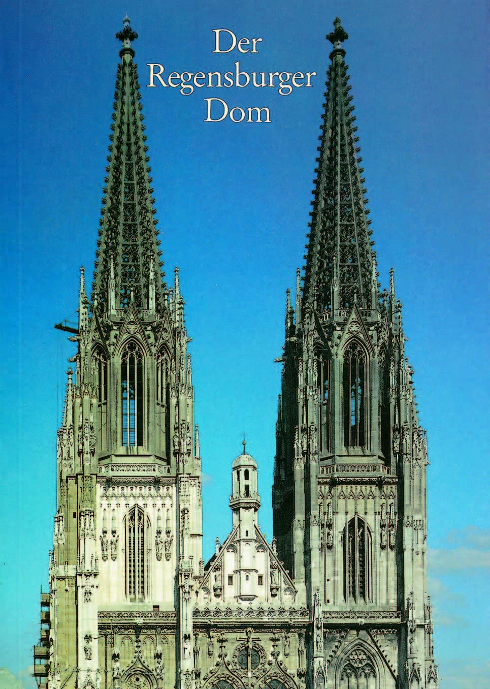 Der Regensburger Dom: Architektur, Plastik, Ausstattung, Glasfenster (Große Kunstführer / Große Kunstführer / Kirchen und Klöster) Film, Art & Culture