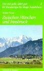 Wer viel geht, fährt gut, Bd.2, Zwischen München und Innsbruck Travel