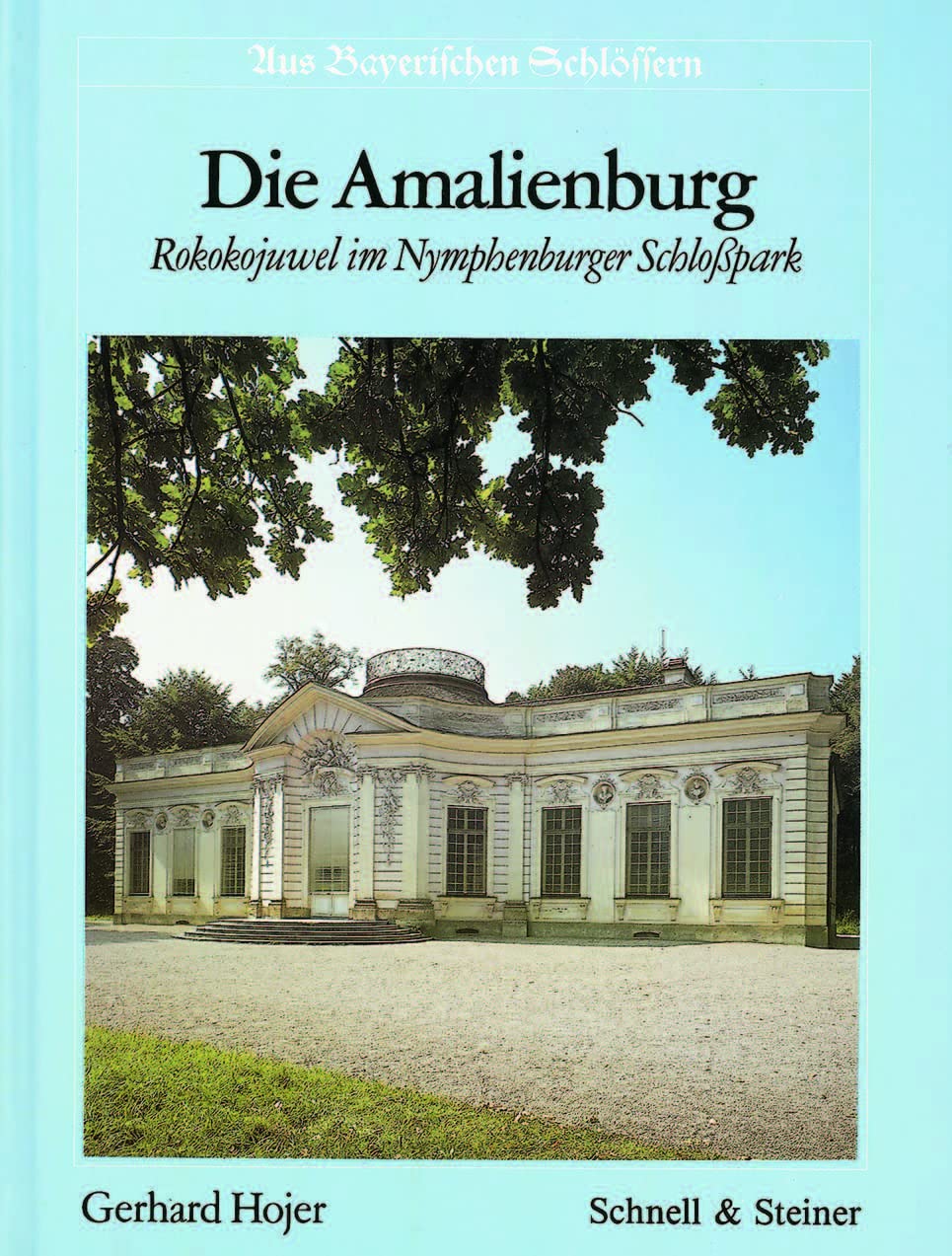 Die Amalienburg: Rokokojuwel im Nymphenburger Schlosspark (Livre en allemand) book