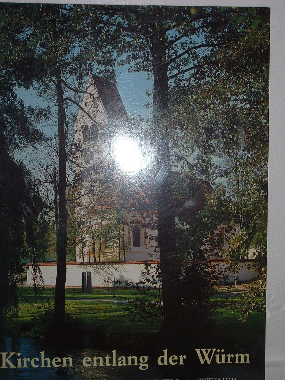 Kirchen entlang der Würm: Kirchen und Kapellen von Starnberg bis Karlsfeld (Große Kunstführer / Große Kunstführer / Kunstlandschaften) Business & Technology