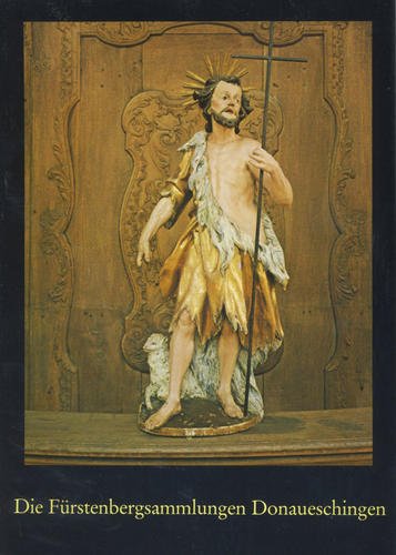 Die fürstlich Fürstenbergischen Sammlungen in Donaueschingen (Große Kunstführer / Große Kunstführer / Museen) Film, Art & Culture