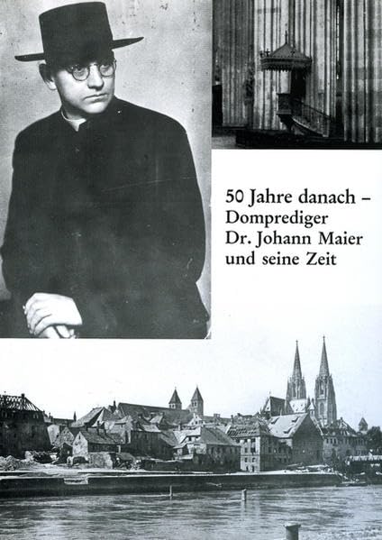 50 Jahre danach - Domprediger Dr. Johann Maier und seine Zeit Philosophy
