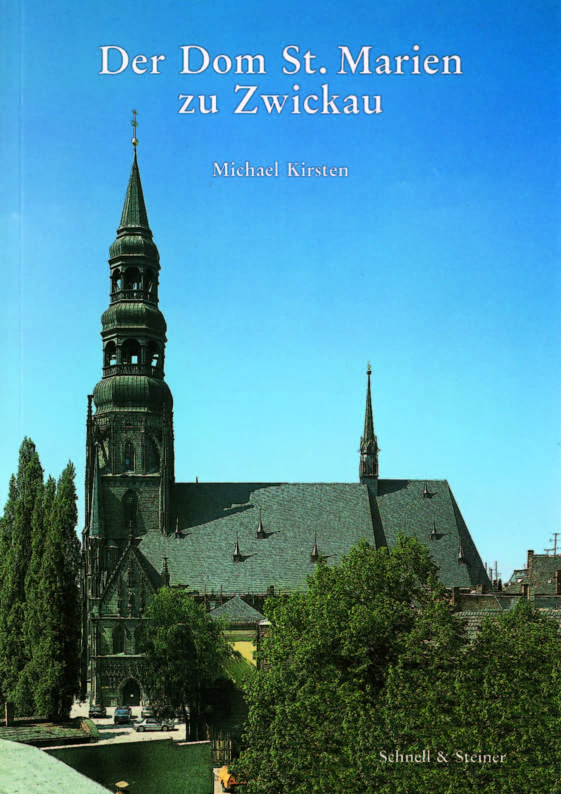 Der Dom St. Marien zu Zwickau (Große Kunstführer / Große Kunstführer / Kirchen und Klöster) Architecture