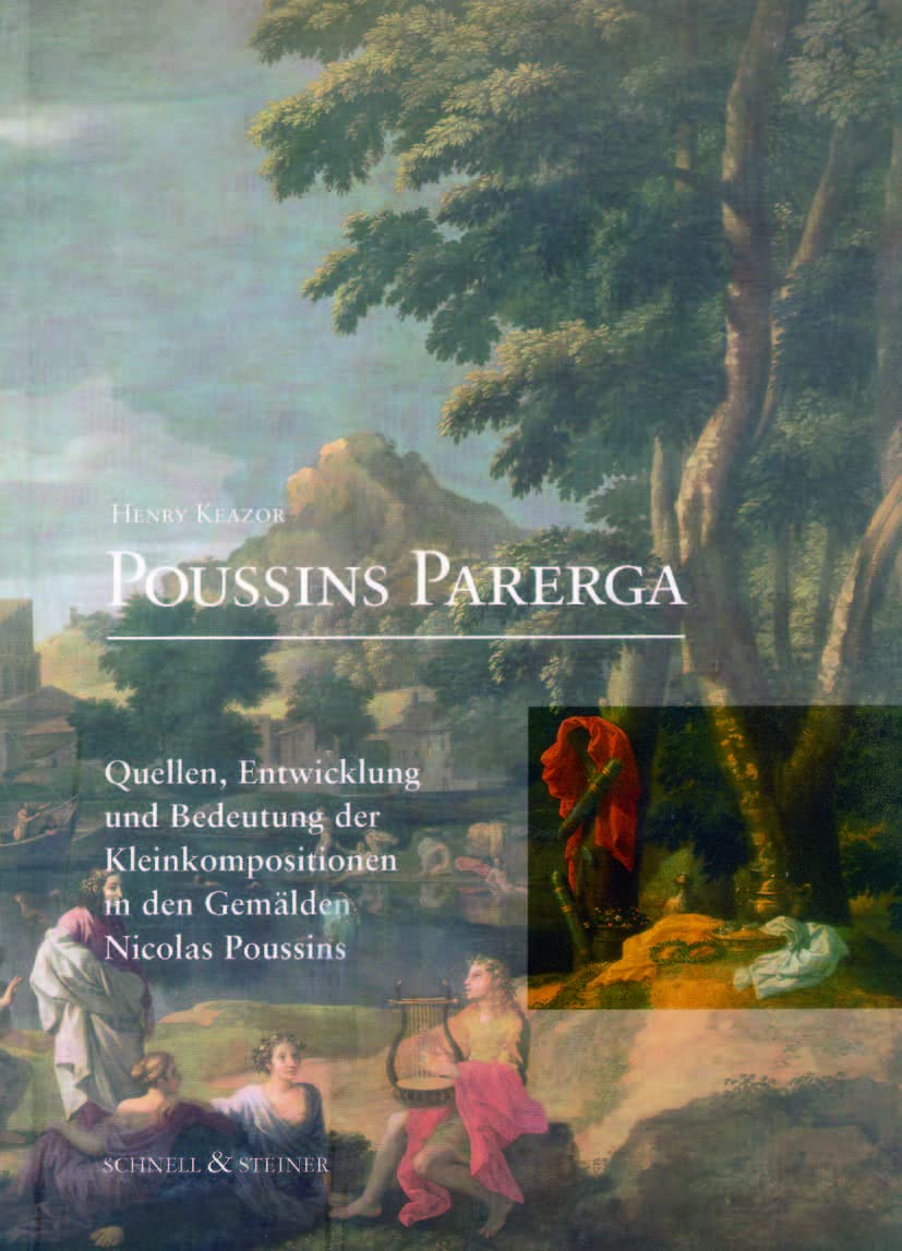 Poussins Parerga: Quellen, Entwicklung und Bedeutung der Kleinkompositionen in den Gemälden Poussins Film, Art & Culture