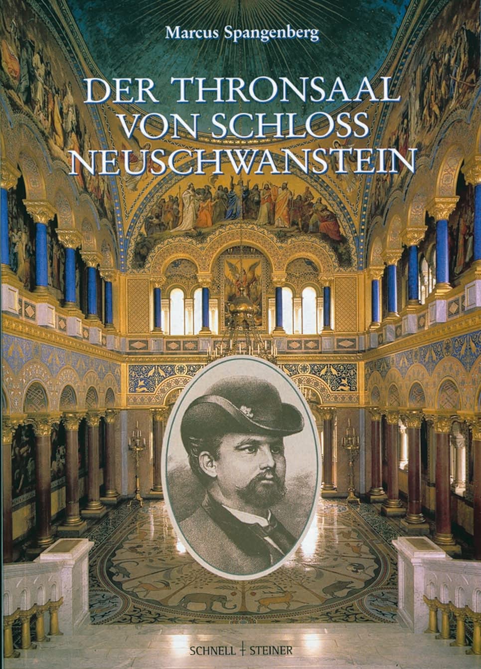 Der Thronsaal von Schloß Neuschwanstein: König Ludwig II. und sein Verständnis vom Gottesgnadentum (Große Kunstführer / Große Kunstführer / Schlösser und Burgen, Band 206) Architecture