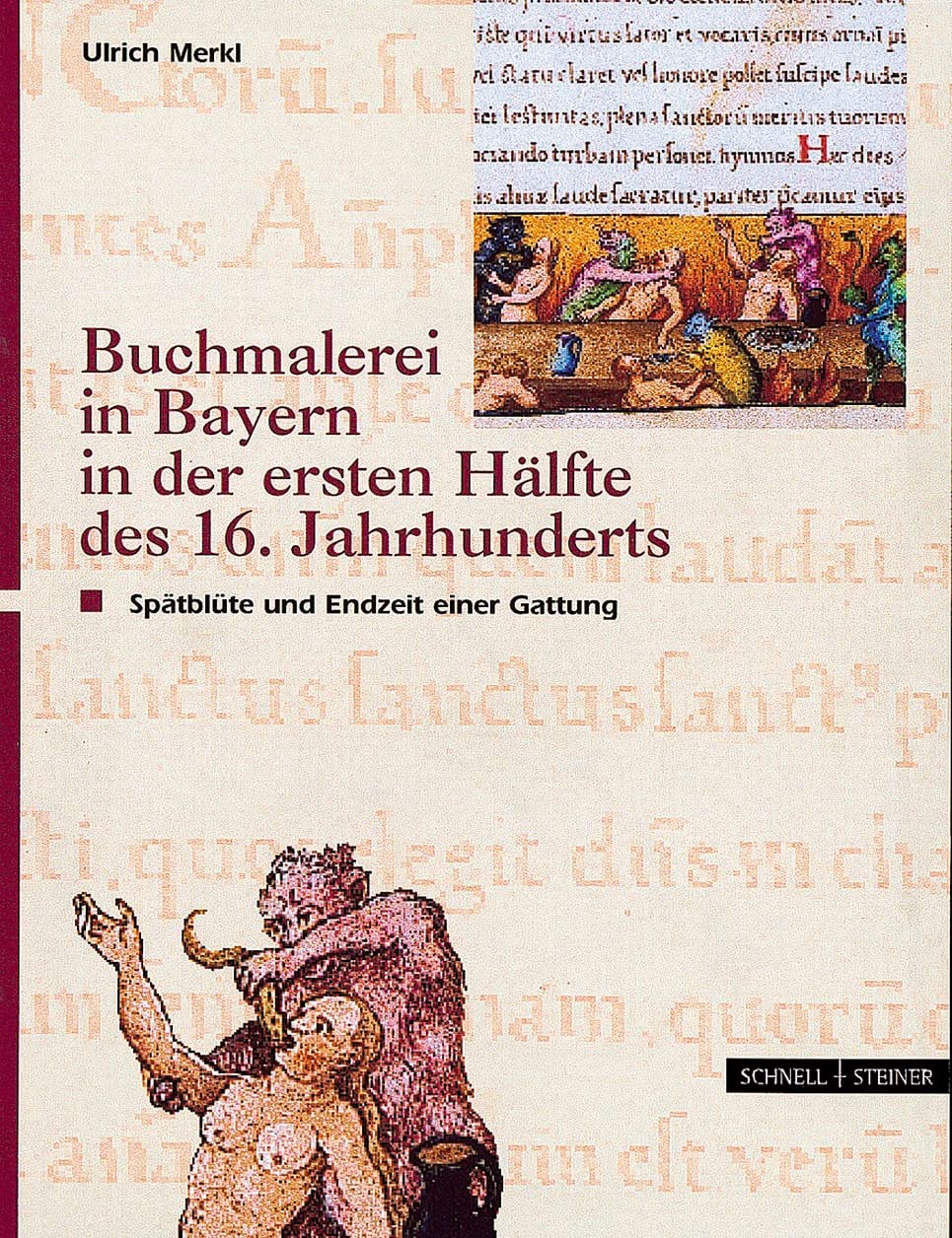 Buchmalerei in Bayern in der 1. Hälfte des 16. Jhd.: Spätblüte und Endzeit einer Gattung Film, Art & Culture