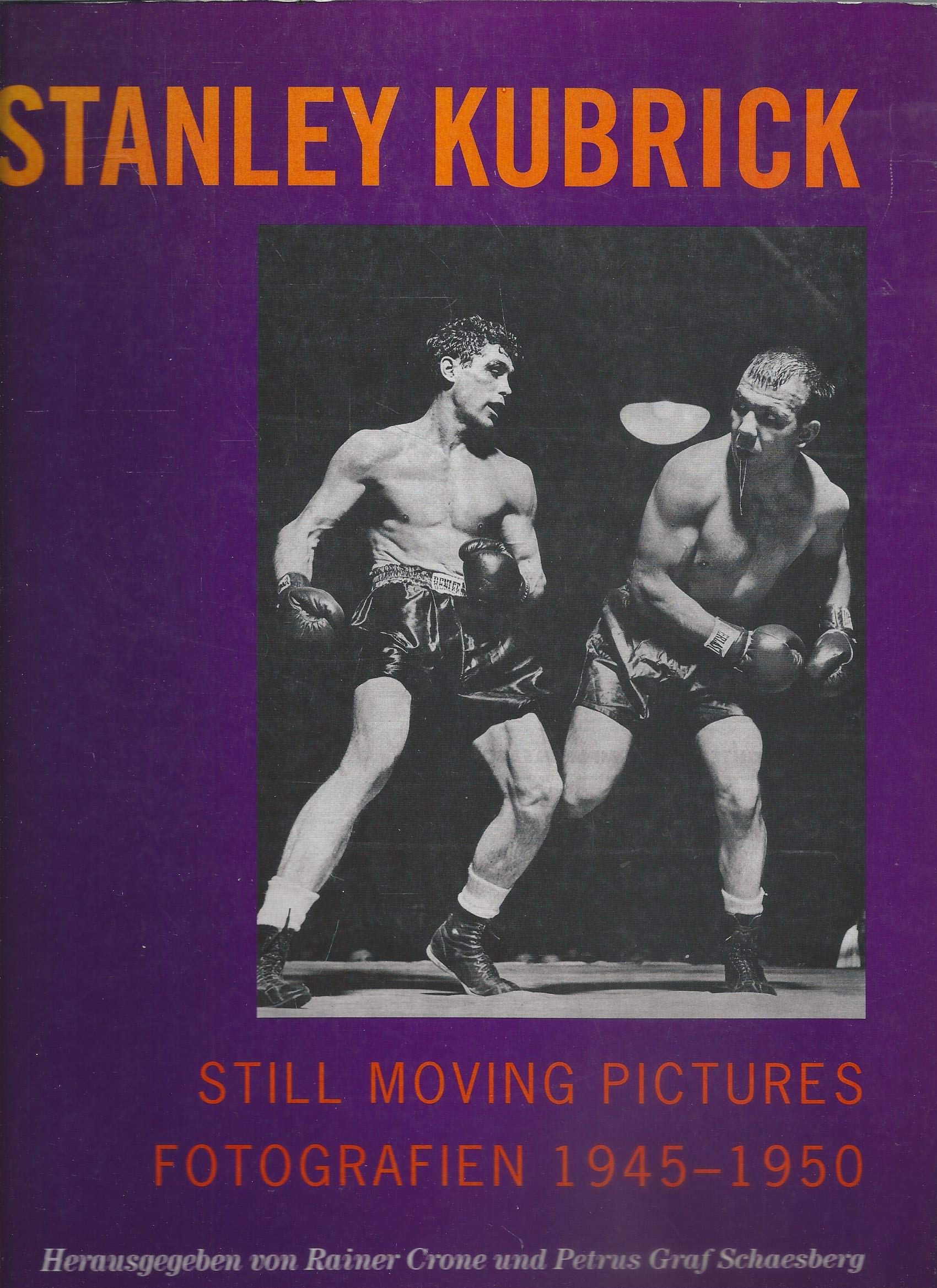 Stanley Kubrick: Still Moving Pictures. Fotografien 1945-1950: Edition ICCARUS Art & Literature