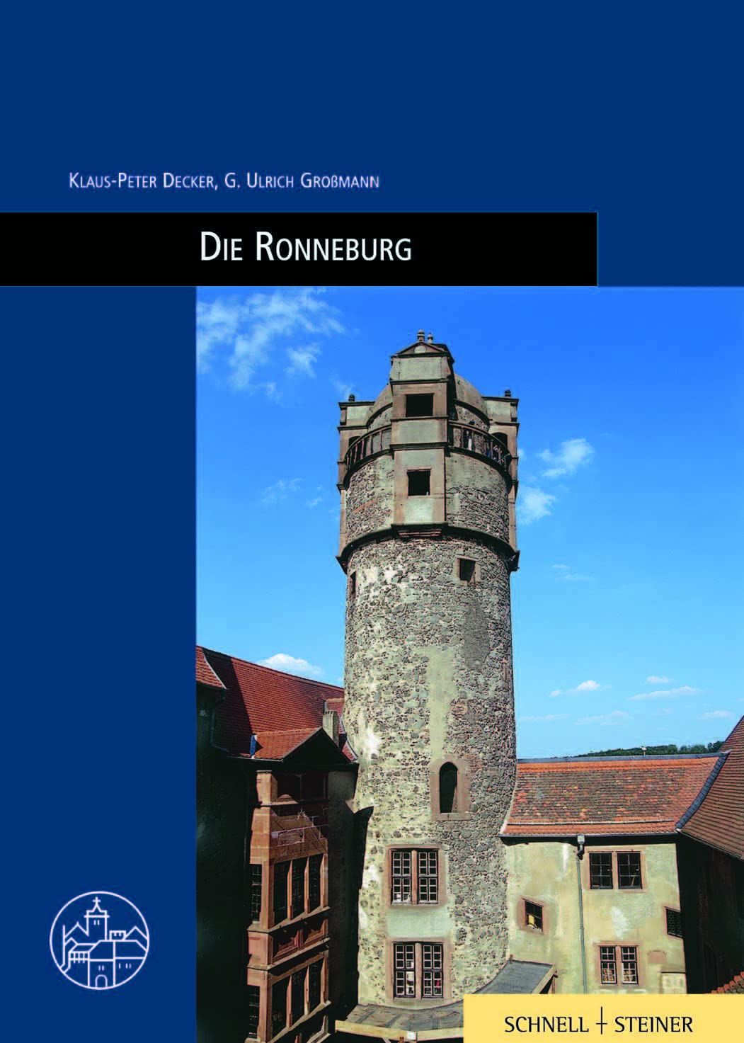 Die Ronneburg: Burgenführer Bd. 6 (Burgen, Schlösser und Wehrbauten in Mitteleuropa) Film, Art & Culture