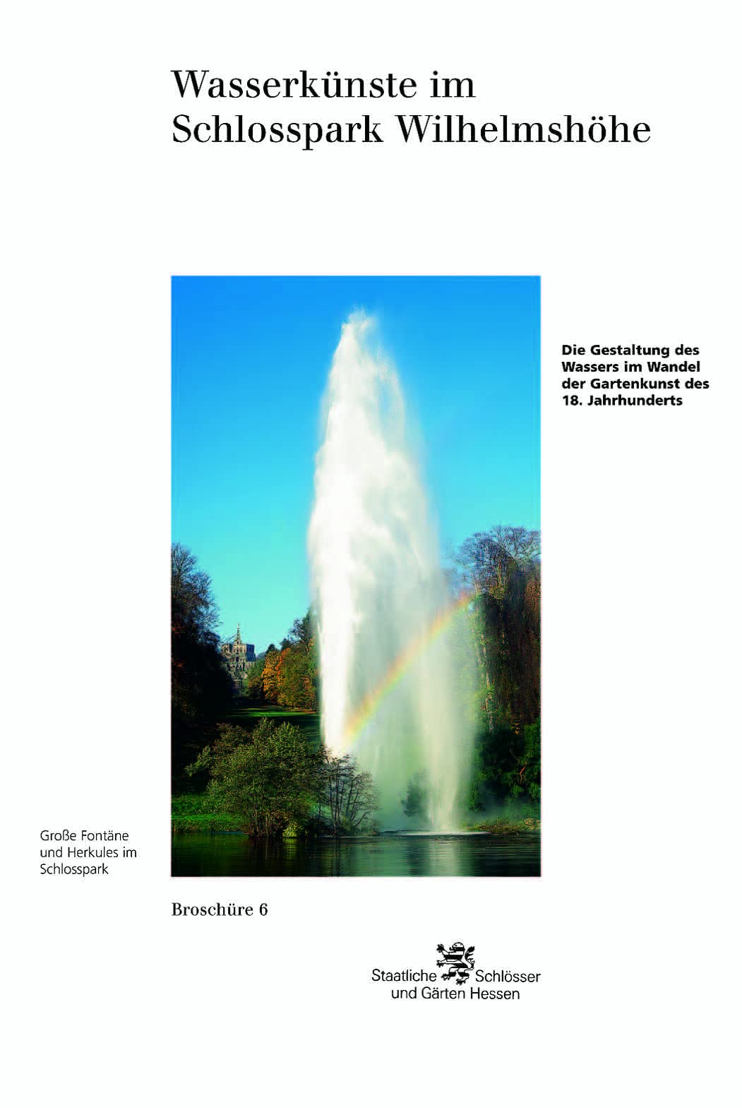 Wasserkünste im Schlosspark Wilhelmshöhe: Die Gestaltung des Wassers im Wandel der Gartenkunst des 18. Jahrhunderts (Historische Baudenkmäler, Parks ... Baudenkmäler, Parks und Gärten in Hessen) Architecture