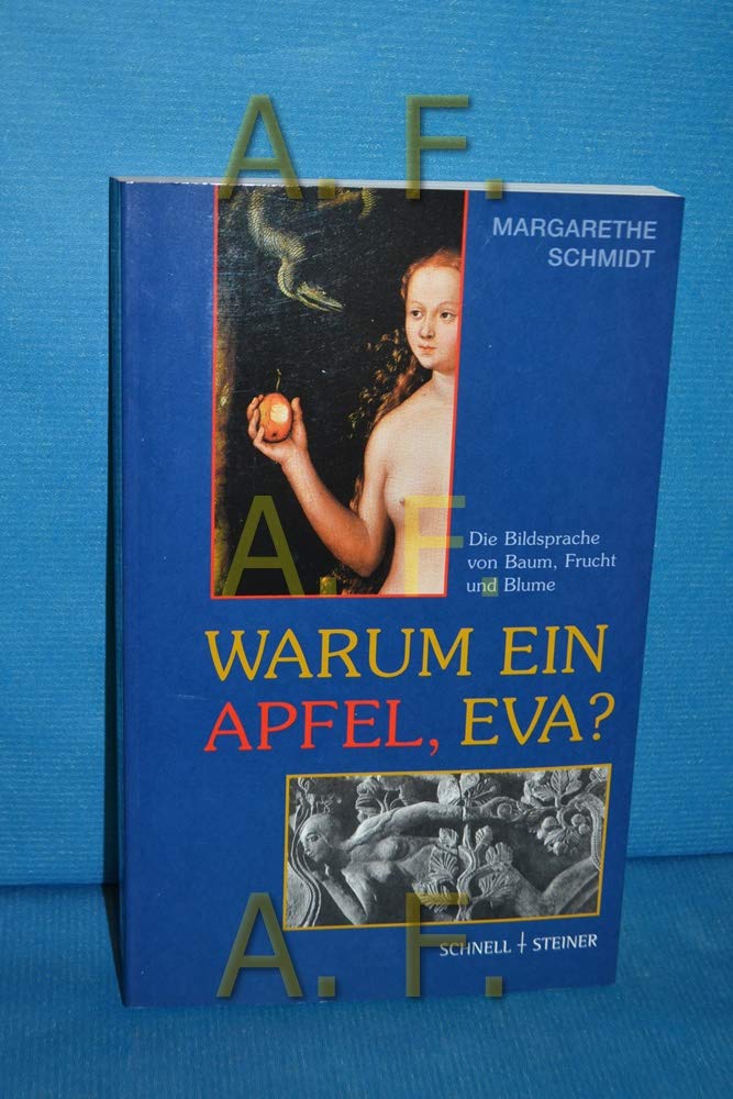 Warum ein Apfel, Eva?: Die Bildsprache von Baum, Frucht und Blume (Zodiaque) Film, Art & Culture