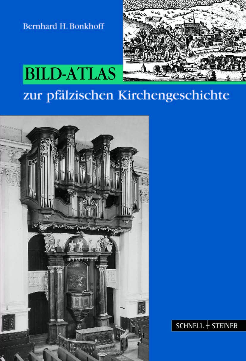 Bild-Atlas zur pfälzischen Kirchengeschichte: Zum 75. Jubiläum des Vereins für pfälzische Kirchengeschichte Religion & Esotericism