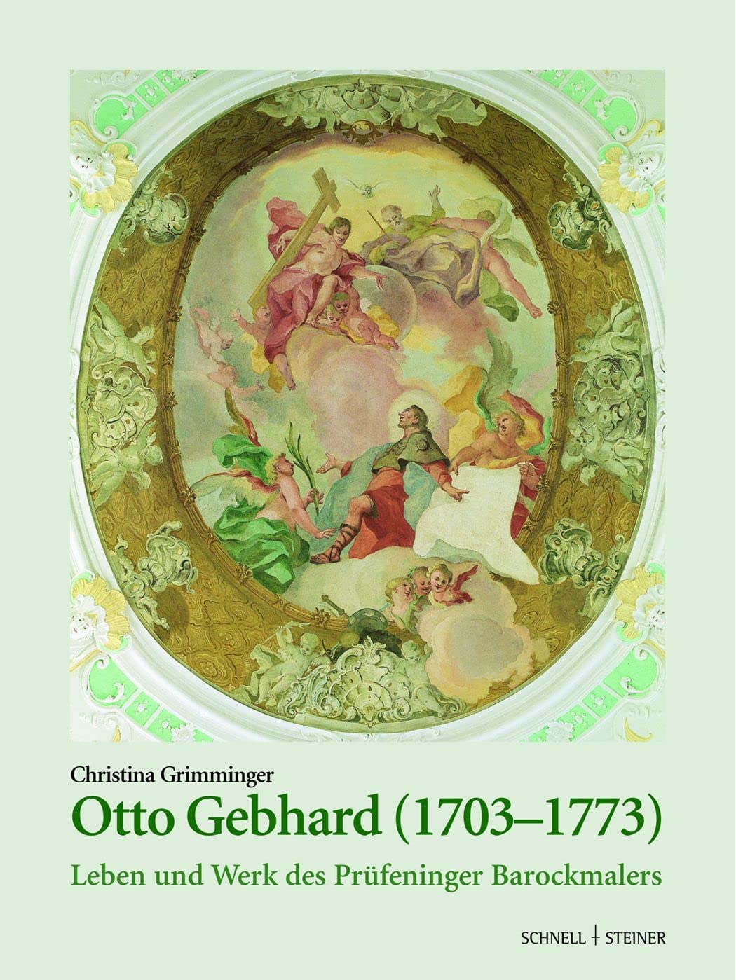 Otto Gebhard (1703-1773): Leben und Werk des Prüfeninger Barockmalers Film, Art & Culture