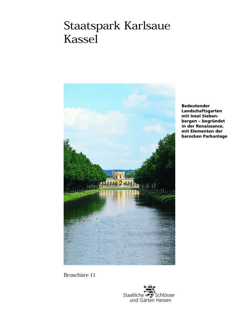 Kassel Staatspark Karlsaue: Landschaftlich überformter Barockpark mit Insel Siebenbergen (Historische Baudenkmäler, Parks und Gärten in Hessen / ... Parks und Gärten in Hessen, Band 11) Film, Art & Culture