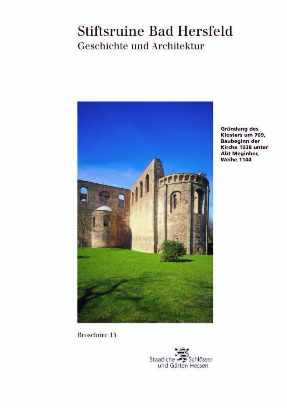 Bad Hersfeld Stiftsruine, Bd. 13 (Historische Baudenkmäler, Parks und Gärten in Hessen / Broschüren - Historische Baudenkmäler, Parks und Gärten in Hessen) Architecture