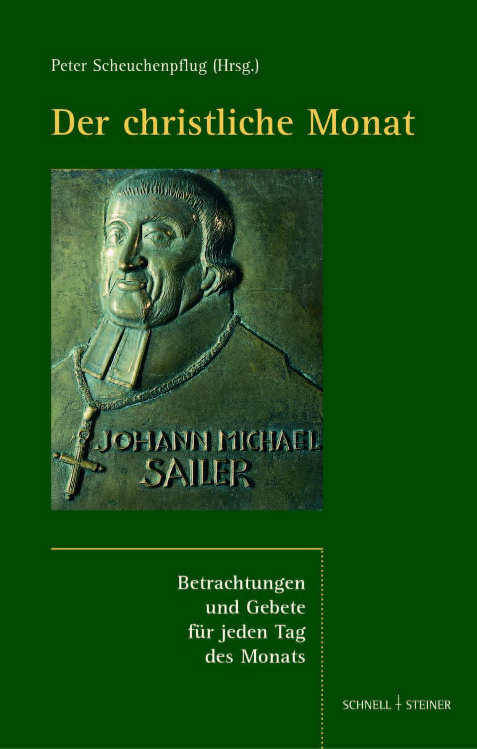 Der christliche Monat: Betrachtungen und Gebete für jeden Tag des Monats Reference Books
