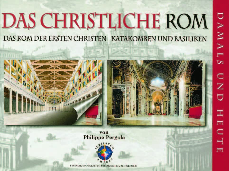 Das christliche Rom - damals und heute: Das Rom der ersten Christen. Katakomben und Basiliken Travel
