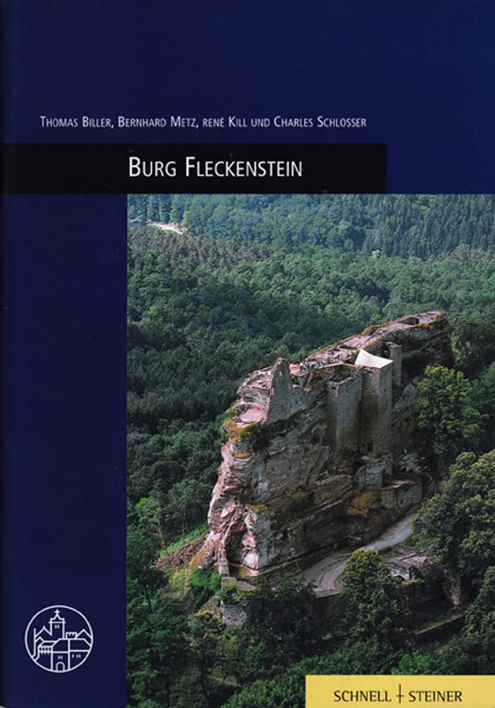 Burg Fleckenstein: Burgenführer Bd. 11 (Burgen, Schlösser und Wehrbauten in Mitteleuropa, Band 11) Film, Art & Culture