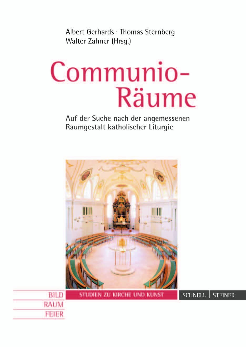 Communio-Räume: Auf der Suche nach der angemessenen Raumgestalt katholischer Liturgie (Studien zu Kirche und Kunst) Architecture