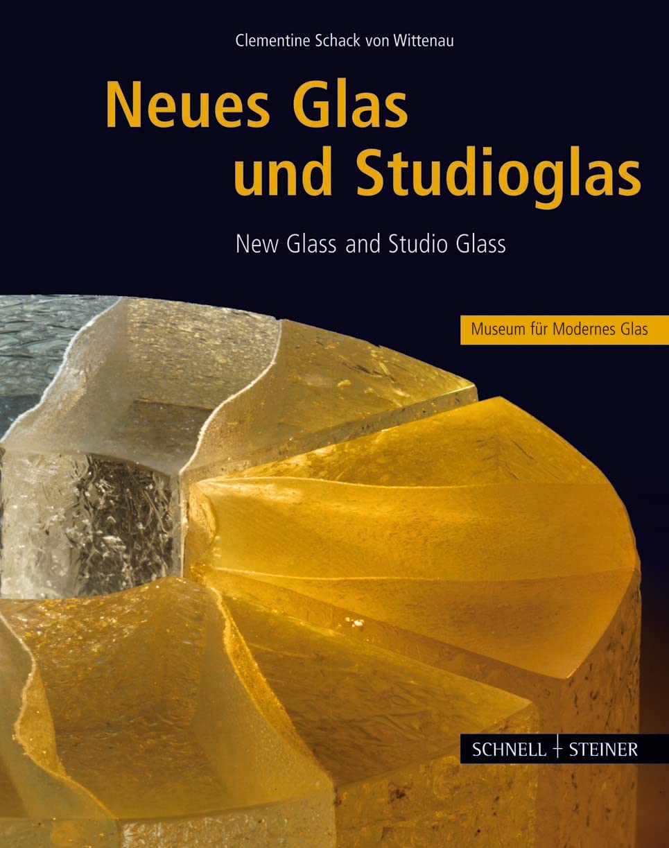 Neues Glas und Studioglas - New Glass and Studio Glass: Ausgewählte Objekte aus dem Museum für Modernes Glas Professional & Reference Books