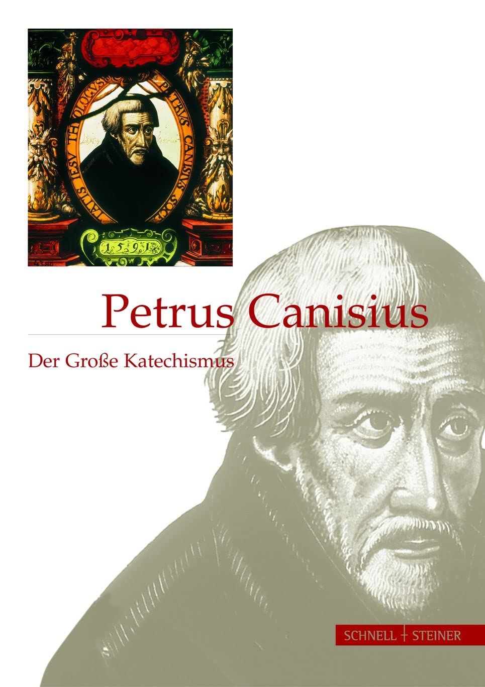 Petrus Canisius: Der Große Katechismus: Summa doctrinae christianae (1555) (Jesuitica, Band 6) Religion & Esotericism