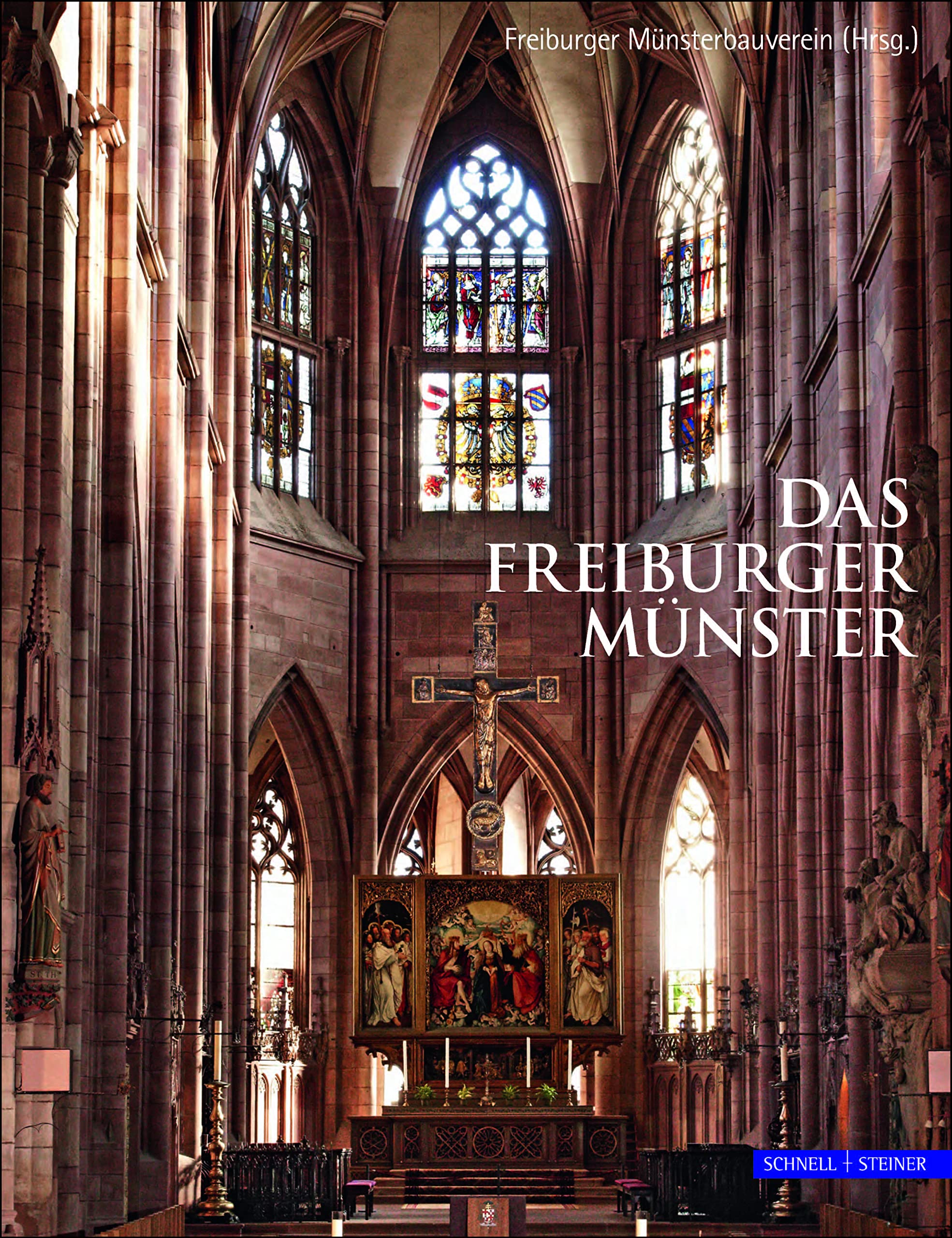 Das Freiburger Münster: Hrsg.: Freiburger Münsterbauverein Architecture