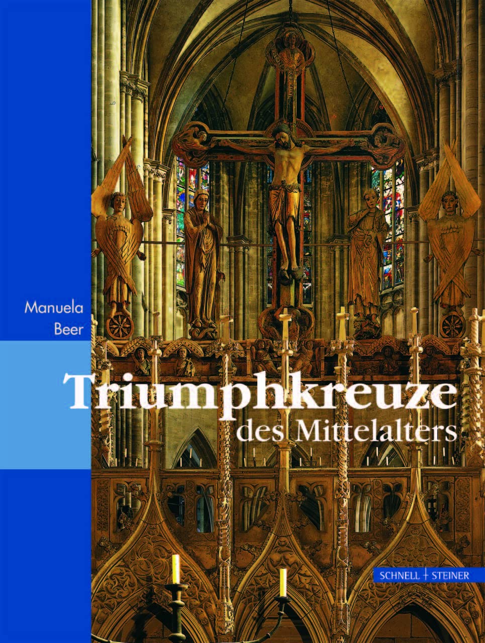 Triumphkreuze des Mittelalters: Ein Beitrag zu Typus und Genese im 12. und 13. Jahrhundert Film, Art & Culture