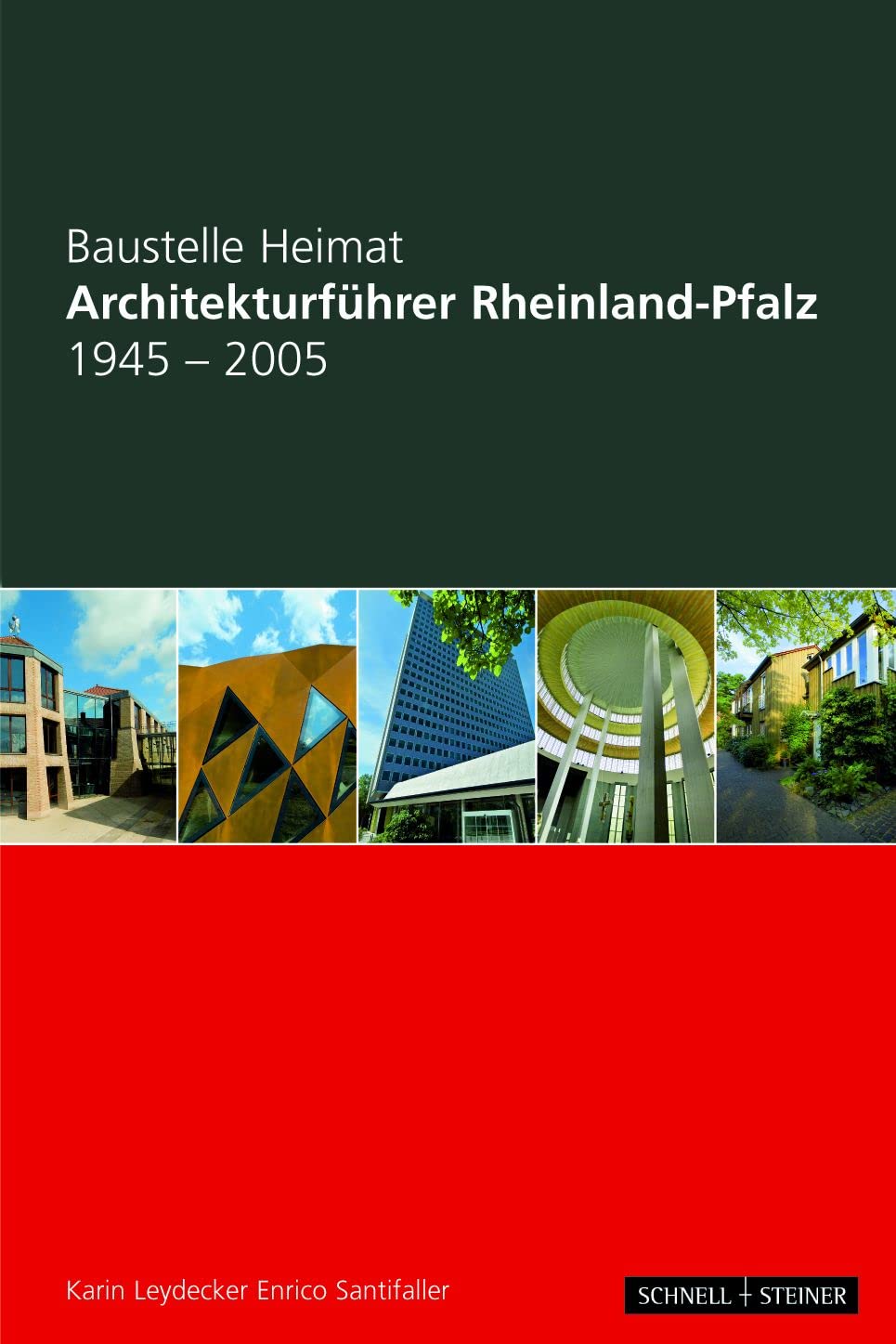 Architekturführer Rheinland-Pfalz 1945-2005: Baustelle Heimat Architecture