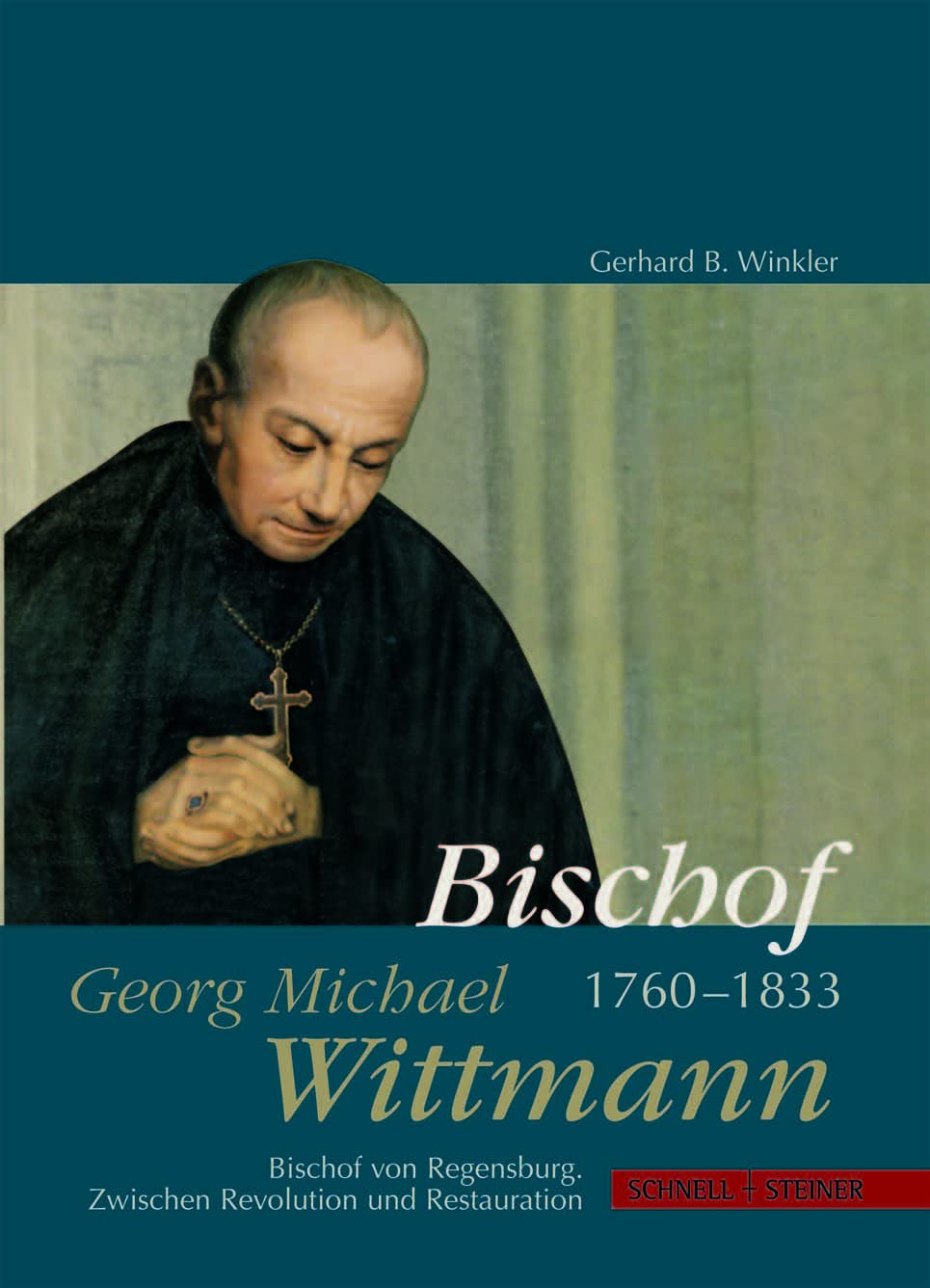 Bischof Georg Michael Wittmann (1760–1833) Politics & Society