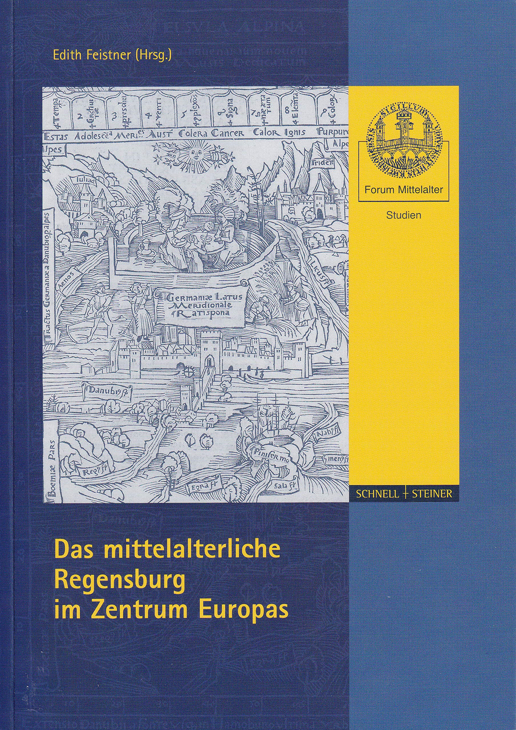 Das mittelalterliche Regensburg im Zentrum Europas (Forum Mittelalter - Studien, Band 1) Architecture