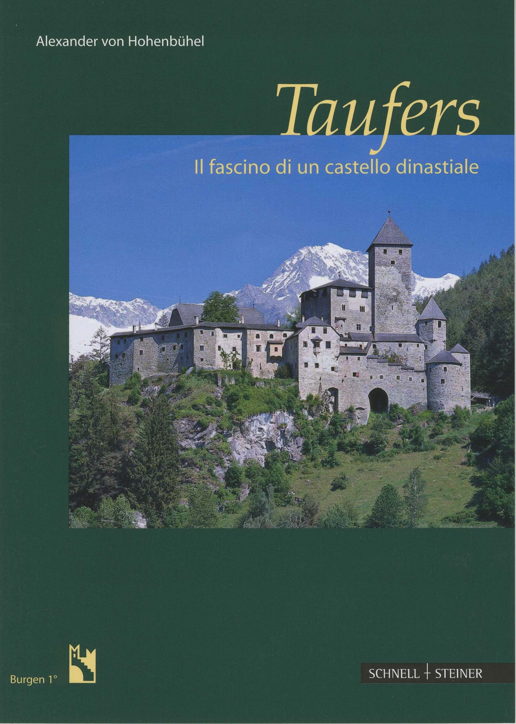 Taufers: Il fascino di un castello dinastiale (Burgen (Südtiroler Burgeninstituts), Band 1) Film, Art & Culture