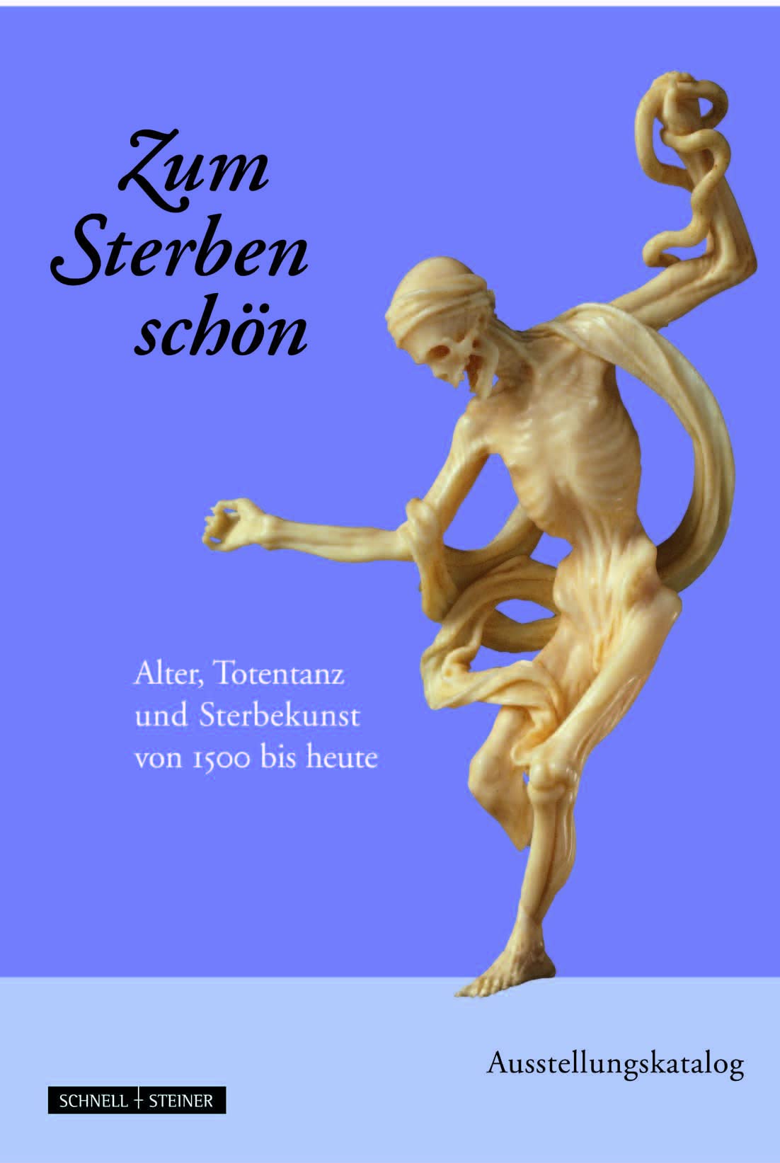 Zum Sterben schön!: Alter, Totentanz und Sterbekunst von 1500 bis heute Film, Art & Culture
