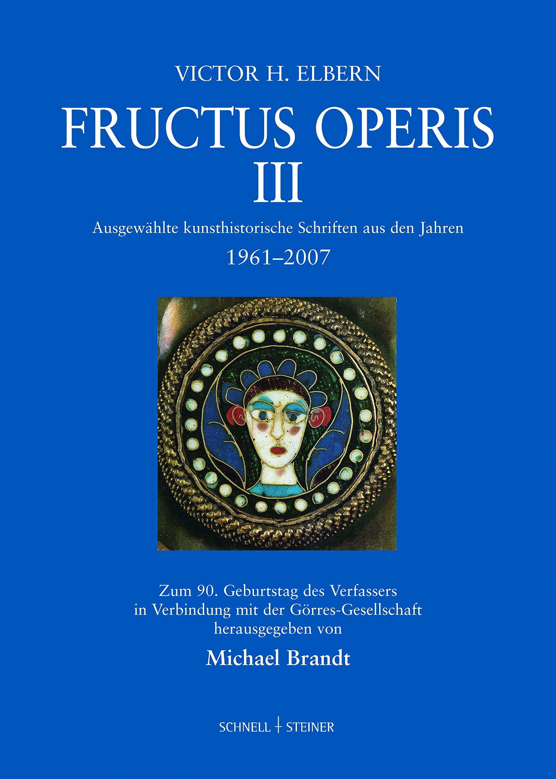 Fructus Operis III: Ausgewählte kunsthistorische Schriften aus den Jahren 1961 - 2007 Architecture