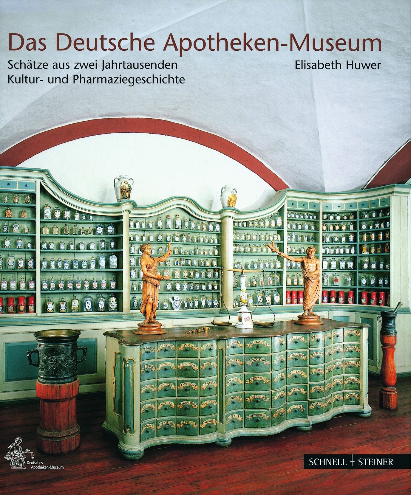 Das Deutsche Apotheken-Museum: Schätze aus zwei Jahrtausenden Kultur- und Pharmaziegeschichte Medicine