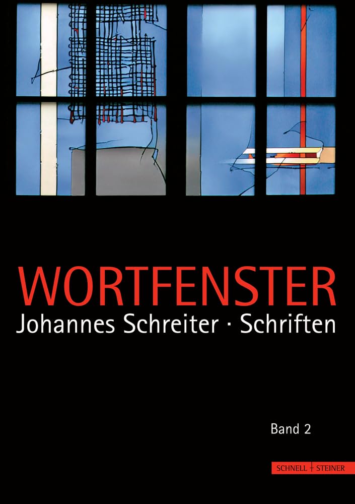 Wortfenster: Johannes Schreiter - Schriften Eine Auswahl Film, Art & Culture