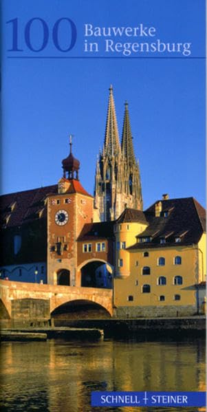 Hundert Bauwerke in Regensburg: Ein Wegweiser zu Bauwerken von historischem und künstlerischem Rang Film, Art & Culture