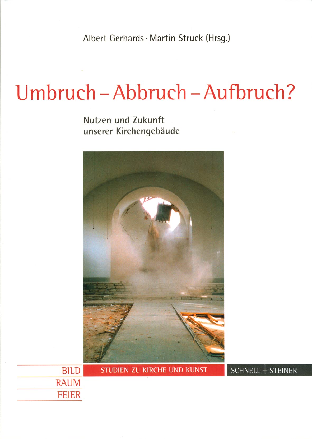 Umbruch-Abbruch-Aufbruch? Architecture