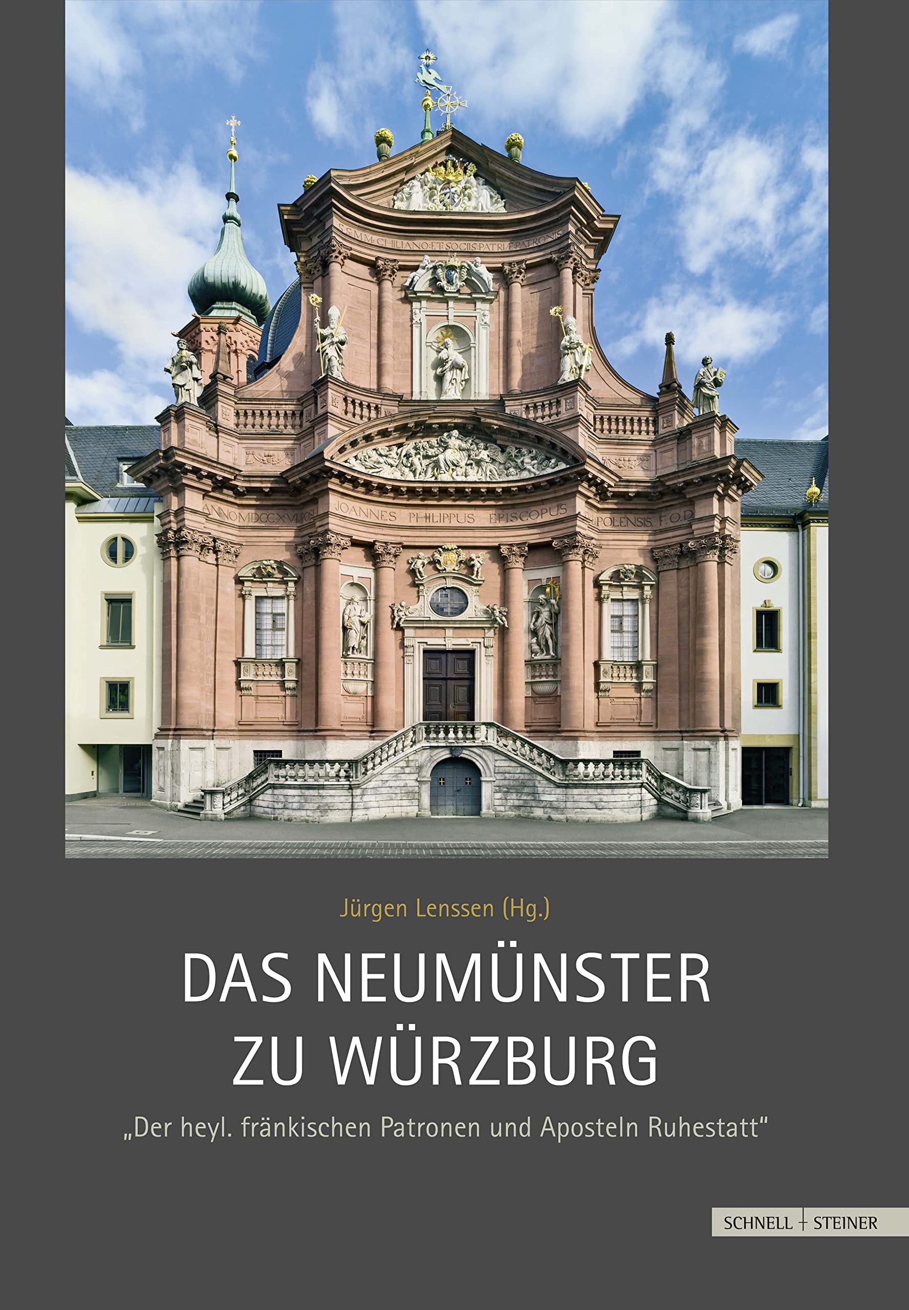 Das Neumünster zu Würzburg: "Der heyl. fränkischen Patronen und Aposteln Ruhestatt" Film, Art & Culture
