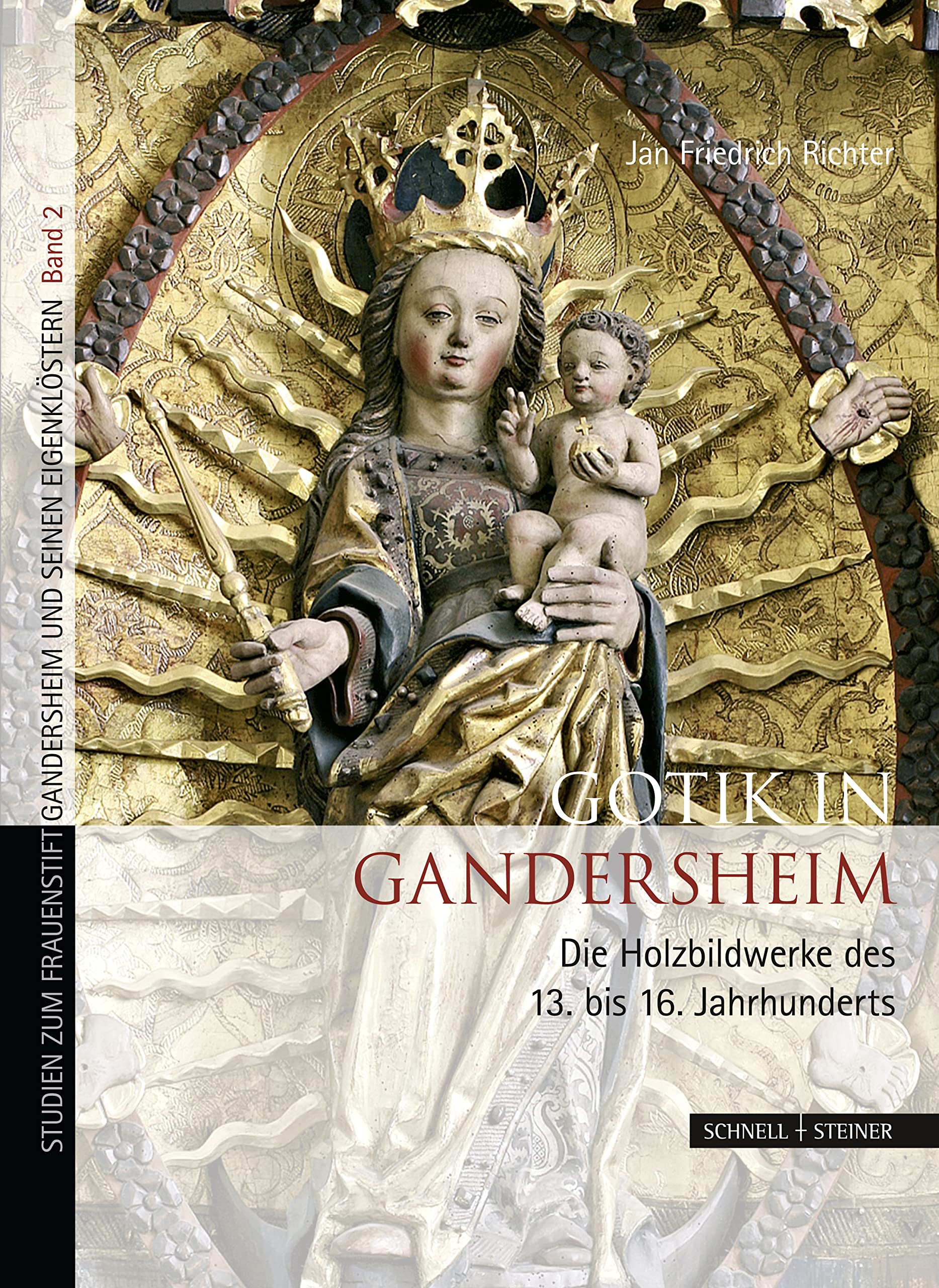 Gotik in Gandersheim: Die Holzbildwerke des 13. bis 16. Jahrhunderts (Studien zum Frauenstift Gandersheim und seinen Eigenklöstern, Band 2) Film, Art & Culture