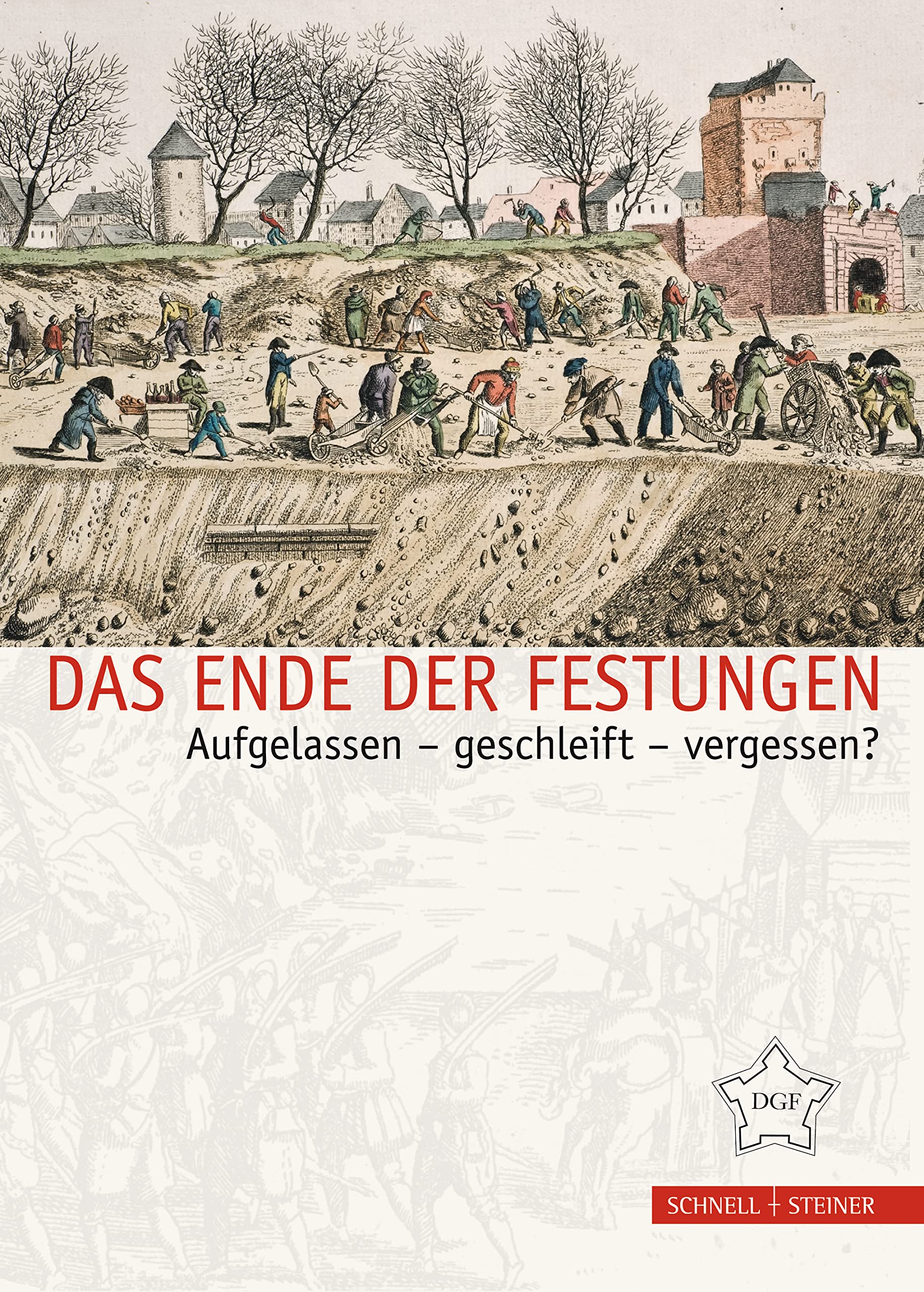 Das Ende der Festungen: Aufgelassen - geschleift - vergessen? (Festungsforschung, Band 1) Architecture