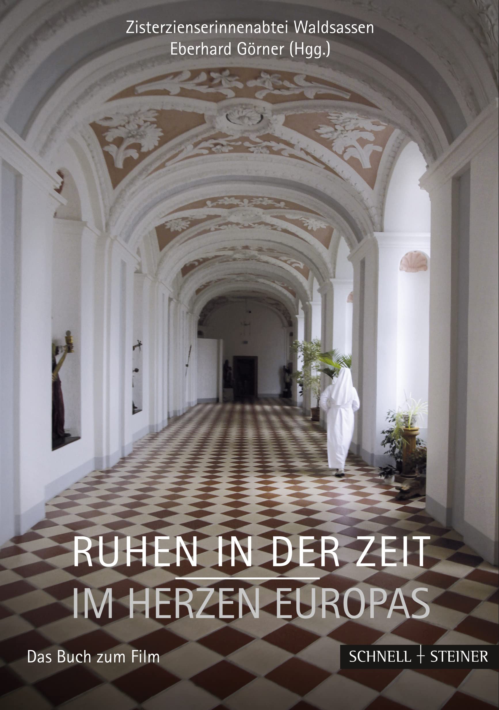 Ruhen in der Zeit - im Herzen Europas: Das Buch zum Film German history