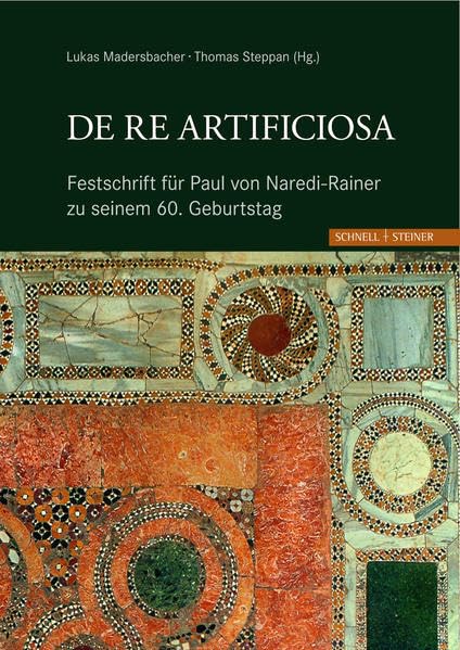 De re artificiosa: Festschschrift für Paul von Naredi-Rainer zu seinem 60. Geburtstag Film, Art & Culture