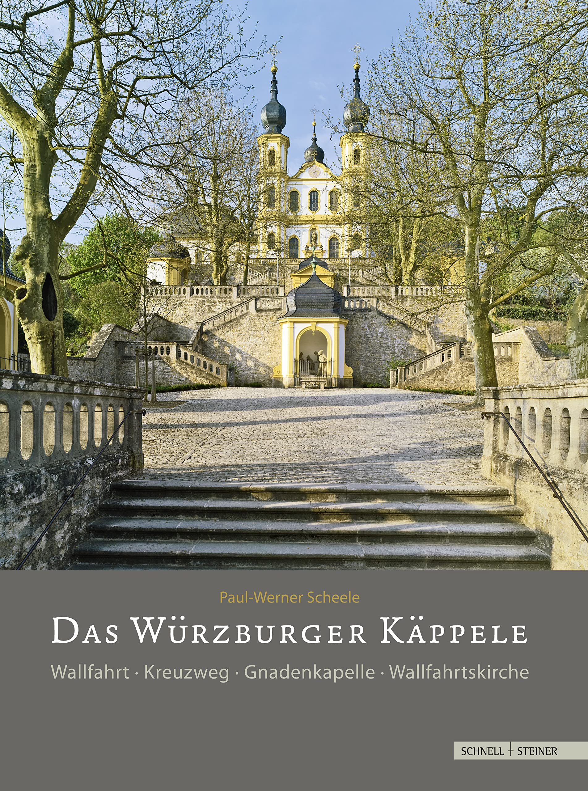 Das Würzburger Käppele: Wallfahrt · Kreuzweg · Gnadenkapelle · Wallfahrtskirche Architecture