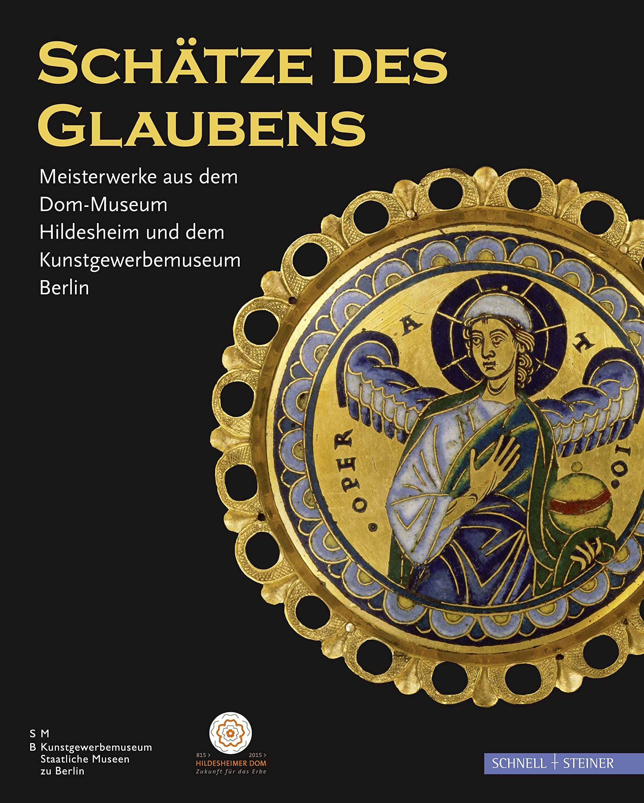 Schätze des Glaubens: Meisterweke aus dem Dom-Museum Hildesheim und dem Kunstgewerbemuseum Berlin: Meisterwerke aus dem Dom-Museum Hildesheim und dem Kunstgewerbemuseum Berlin Film, Art & Culture
