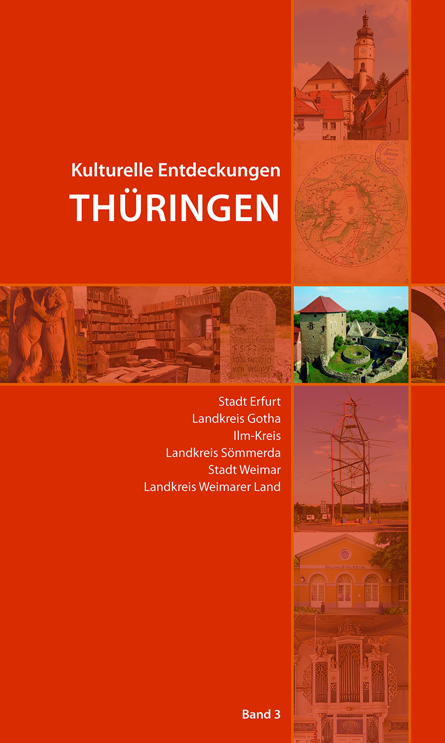 Kulturelle Entdeckungen Thüringen: Stadt Erfurt, Landkreis Gotha, Ilm-Kreis, Landkreis Sömmerda, Stadt Weimar, Landkreis Weimarer Land Leisure, Home & Garden