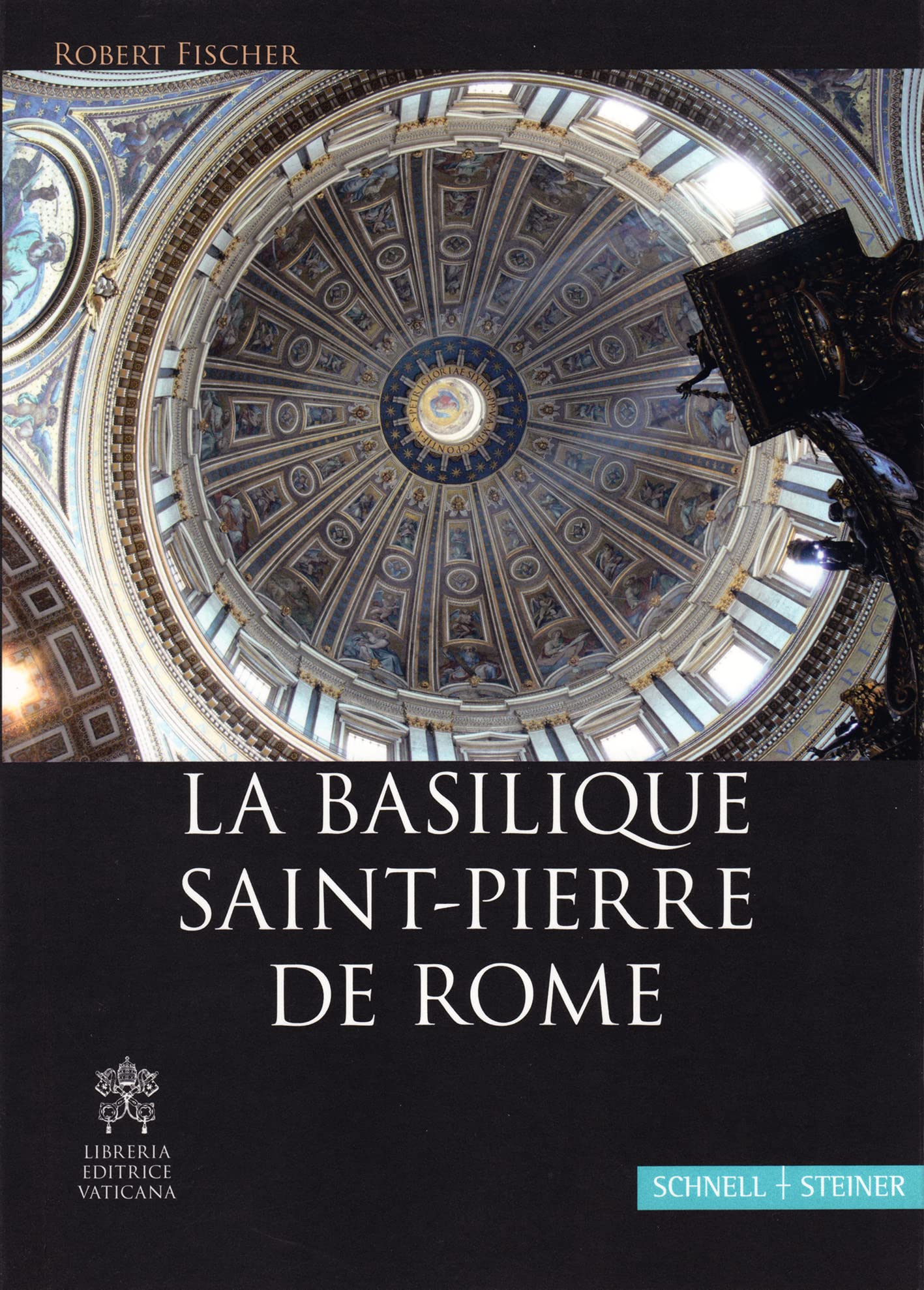 La Basilique Saint-pierre De Rome: Une Documentation Pour Une Visite Guidee Ou Individuelle De La Basilique book